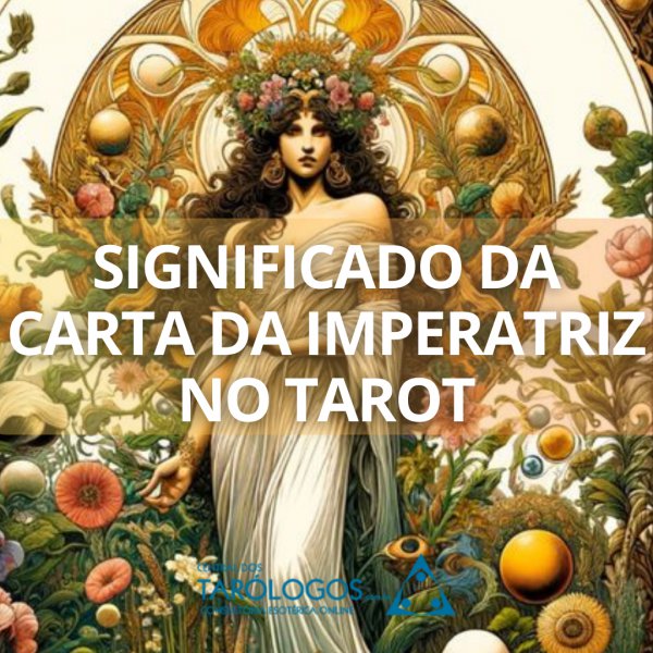 Significado da Carta da Imperatriz no Tarot