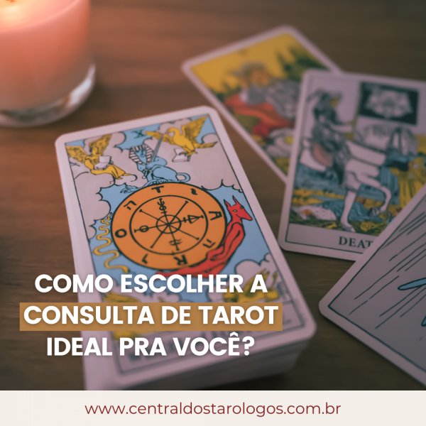 Como Escolher a Consulta de Tarot Ideal pra Voc?