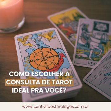 Como Escolher a Consulta de Tarot Ideal pra Voc?